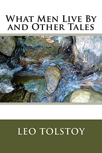 What Men Live By and Other Tales von Createspace Independent Publishing Platform